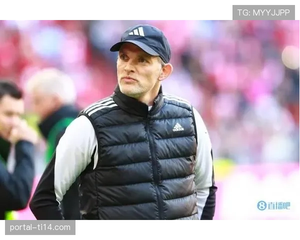 拜仁3-1战胜门兴，图赫尔赛后详解针对对手前锋的特定盯人指令。